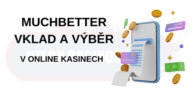 Muchbetter vklad v online kasinech