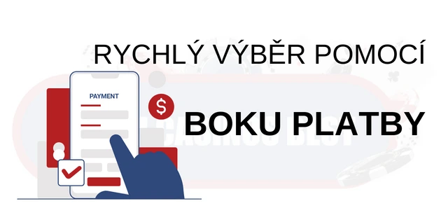 Rychlý výběr prostřednictvím Boku plateb